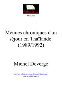 Menues chroniques d un séjour en Thaïlande (1989/1992) Michel Deverge