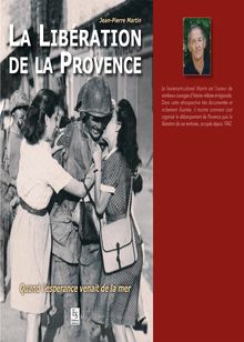 La libération de la Provence - Quand l’espérance venait de la mer