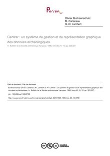 Centrar : un système de gestion et de représentation graphique des données archéologiques - article ; n°10 ; vol.83, pg 325-327