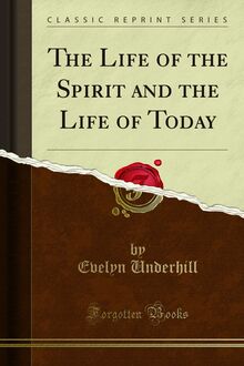 Life of the Spirit and the Life of Today