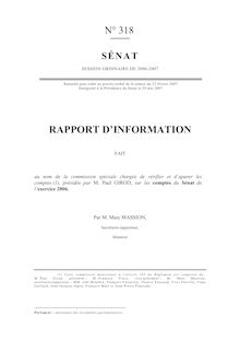 Rapport d information fait au nom de la commission spéciale chargée de vérifier et d apurer les comptes, présidée par M. Paul Girod, sur les comptes du Sénat de l exercice 2006