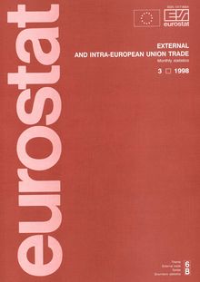 EXTERNAL AND INTRA-EUROPEAN UNION TRADE. Monthly statistics 3 1998