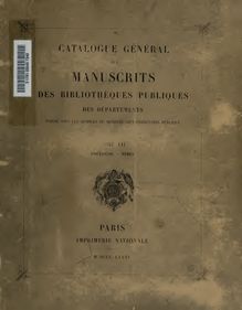 Catalogue général des manuscrits des bibliothèques publiques des départements