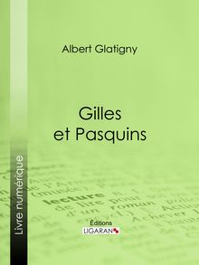Gilles et Pasquins