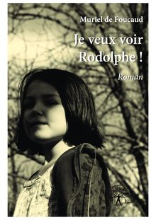 Je veux voir Rodolphe !