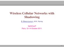 Wireless Cellular Networks with Shadowing