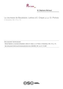 La Jeunesse de Baudelaire. Lettres à E. Crépet, p. p. Cl. Pichois  ; n°74 ; vol.21, pg 115-115