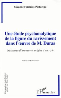 Une étude psychanalytique de la figure du ravissement dans l oeuvre de M.Duras