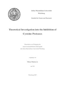 Theoretical investigation into the inhibition of cystein proteases [Elektronische Ressource] / vorgelegt von Milena Mladenovic