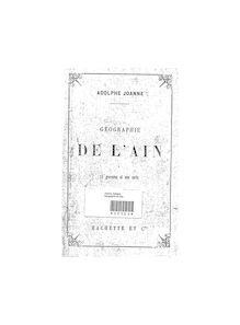 Géographie du département de l Ain (5e édition) / par Adolphe Joanne,...