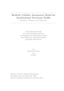 Realistic cellular automaton model for synchronized two-lane traffic [Elektronische Ressource] : simulation, validation, and applications / von Andreas Pottmeier