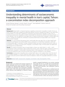Understanding determinants of socioeconomic inequality in mental health in Iran s capital, Tehran: a concentration index decomposition approach
