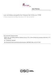 Les remèdes purgatifs de l hôpital de Vichy en 1755 - article ; n°157 ; vol.46, pg 322-326