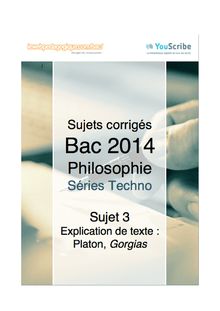 Corrigé bac 2014 - Séries techno - Philo - Explication de texte : Platon, Gorgias