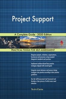 Project Support A Complete Guide - 2020 Edition