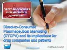Direct-to-Consumer Pharmaceutical Marketing (DTCPA) and its implications for drug companies and patients