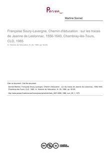 Françoise Soury-Lavergne, Chemin d éducation : sur les traces de Jeanne de Lestonnac, 1556-1640, Chambray-lès-Tours, CLD, 1985  ; n°1 ; vol.29, pg 82-85