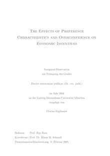 The effects of preference characteristics and overconfidence on economic incentives [Elektronische Ressource] / vorgelegt von Florian Englmaier