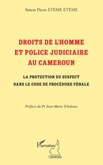 Droits de l homme et police judiciaire au Cameroun