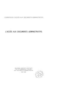 L Accès aux documents administratifs : deuxième rapport d activité (1981-1982)