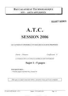 Arts Techniques et Civilisations 2006 S.T.I (Arts Appliqués) Baccalauréat technologique