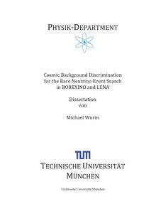 Cosmic background discrimination for the rare neutrino event search in BOREXINO and LENA [Elektronische Ressource] / Michael Wurm