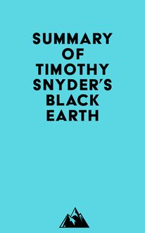 Summary of Timothy Snyder s Black Earth