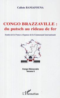 Congo-Brazzaville : du putsch au rideau de fer