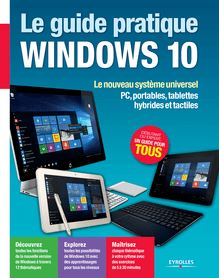 Le guide pratique Windows 10