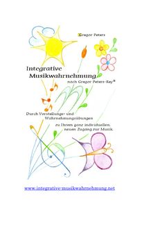 Partition Buch / Book, Integrative Musikwahrnehmung nach Gregor Peters-Rey®