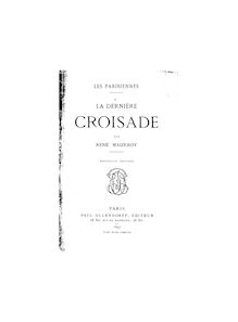 La dernière croisade : les parisiennes (Nouvelle édition) / par René Maizeroy