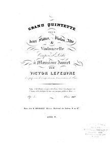Partition flûte 2, quintette pour Two flûtes et cordes, Op.5, Grand quintette, pour deux flûtes, violon, alto & violoncelle, op. 5. Composé par Victor Lefebvre.