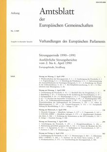 Amtsblatt der Europäischen Gemeinschaften Verhandlungen des Europäischen Parlaments Sitzungsperiode 1990-1991. Ausführliche Sitzungsberichte vom 2. bis 6. April 1990