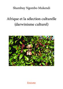 Afrique et la sélection culturelle (darwinisme culturel)