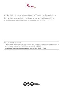 C. Santulli, Le statut international de Vordre juridique étatique : Étude du traitement du droit interne par le droit international - note biblio ; n°1 ; vol.54, pg 233-234
