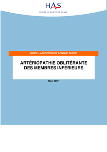 Artériopathie - Artériopathie oblitérante des membres inférieurs. PNDS ( 2007 ) -   Guide – affection de longue durée