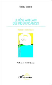 Le rêve africain des indépendances