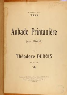 Partition complète, Aubade printanière, Dubois, Théodore