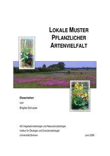 Lokale Muster pflanzlicher Artenvielfalt [Elektronische Ressource] / von Brigitte Schuster