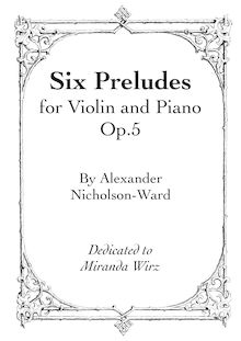 Partition complète, Six préludes pour violon et Piano, Nicholson-Ward, Alexander Robert