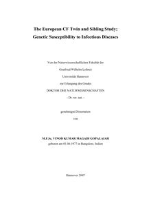 The European CF twin and sibling study [Elektronische Ressource] : genetic susceptibility to infectious diseases / von Vinod Kumar Magadi Gopalaiah