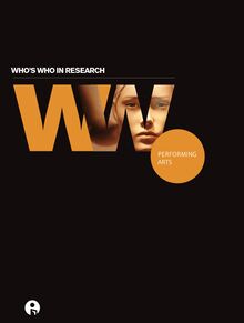 Who s Who in Research: Performing Arts