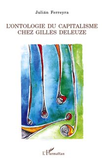 L ontologie du capitalisme chez Gilles Deleuze