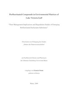 Perfluorinated compounds in environmental matrices of Lake Victoria Gulf [Elektronische Ressource] / vorgelegt von Francis Orata