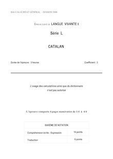 BACCALAURÉAT GÉNÉRAL - SESSION 2006  ÉPREUVE ÉCRITE DE LANGUE VIVANTE I  Série L   CATALAN