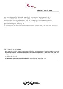 La renaissance de la Carthage punique. Réflexions sur quelques enseignements de la campagne internationale patronnée par l Unesco - article ; n°4 ; vol.129, pg 727-751