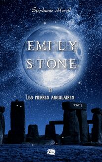 Emily Stone et les pierres angulaires