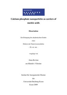 Calcium phosphate nanoparticles as carriers of nucleic acids [Elektronische Ressource] / vorgelegt von Anna Kovtun