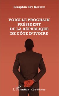 Voici le prochain président  de la République de Côte d Ivoire