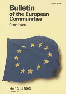 Bulletin of the European Communities. No 12 ? 1993 Volume 26
